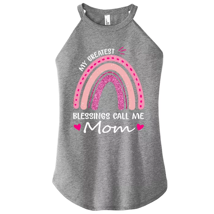 My Greatest Blessings Call Me Mom Meaningful Gift Women’s Perfect Tri Rocker Tank