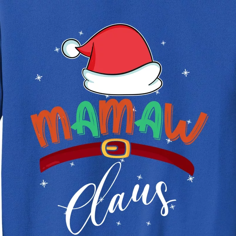 Mamaw Grandma Claus Santa Christmas Family Matching Cute Gift Tall Sweatshirt