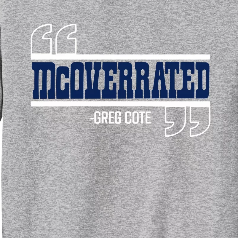 Mcoverrated Greg Cote Sweatshirt