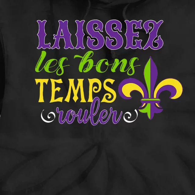 Mardi Gras Costume Laissez Les Bons Temps Rouler Tie Dye Hoodie