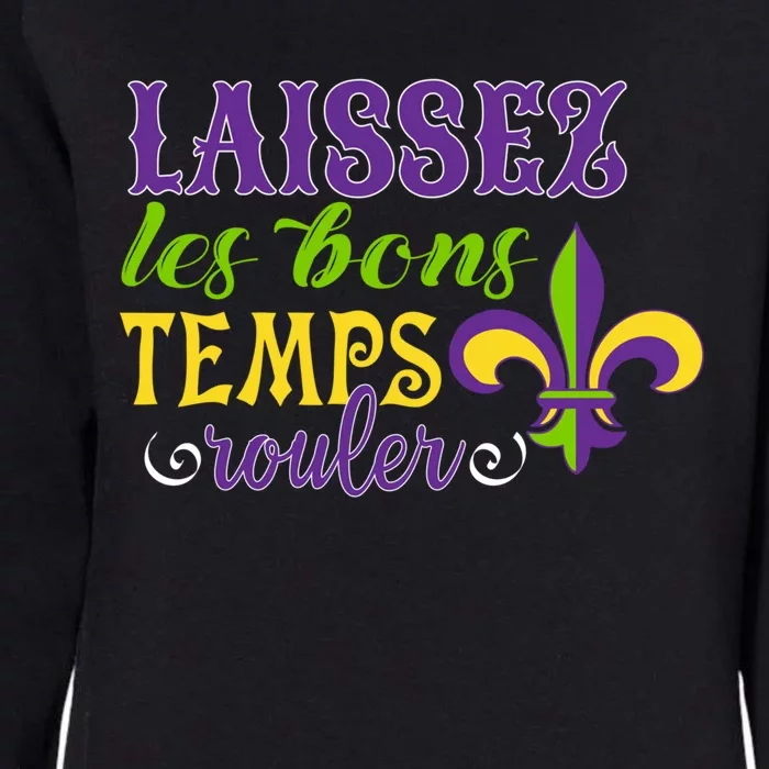 Mardi Gras Costume Laissez Les Bons Temps Rouler Gift Womens California Wash Sweatshirt