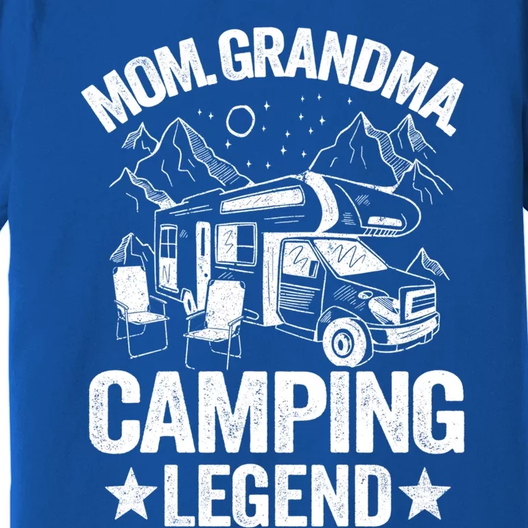 Mom Grandma Camping Legend Rv Camper Outdoor Camping Gift Premium T-Shirt