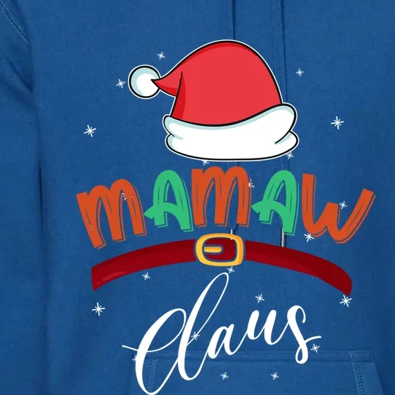 Mamaw Grandma Claus Santa Christmas Family Matching Funny Gift Premium Hoodie