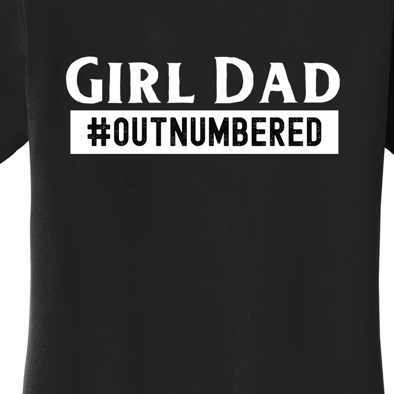 Mens Girl Dad Fathers Day From Wife Daughter Women's T-Shirt