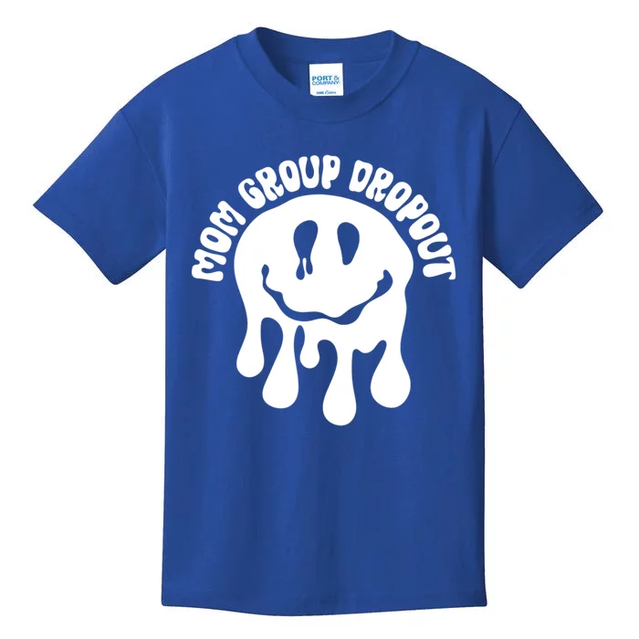 Mom Group Dropout Groovy Mama Sarcastic Trendy Gift Kids T-Shirt