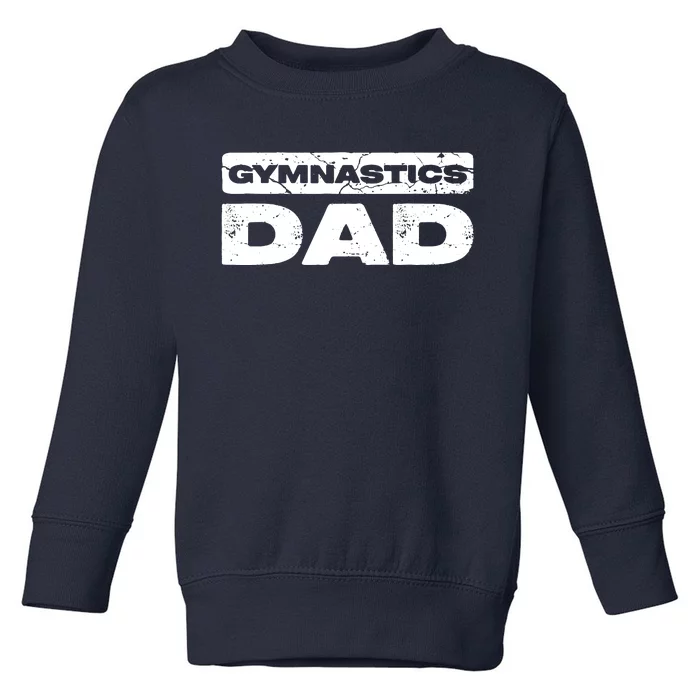 Men Gymnastics Dad Fathers Day Toddler Sweatshirt