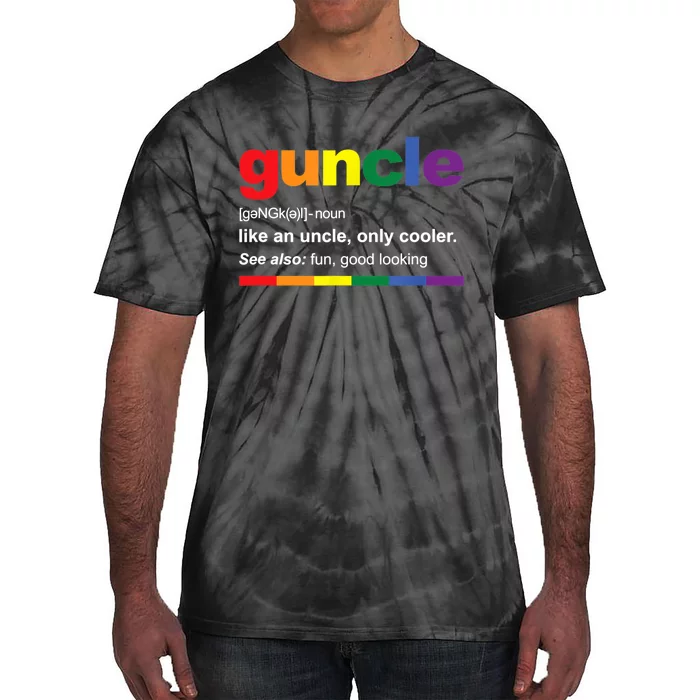 Mens Guncle Definition Rainbow Funny Gift For Gay Uncle TShirt Tie-Dye T-Shirt