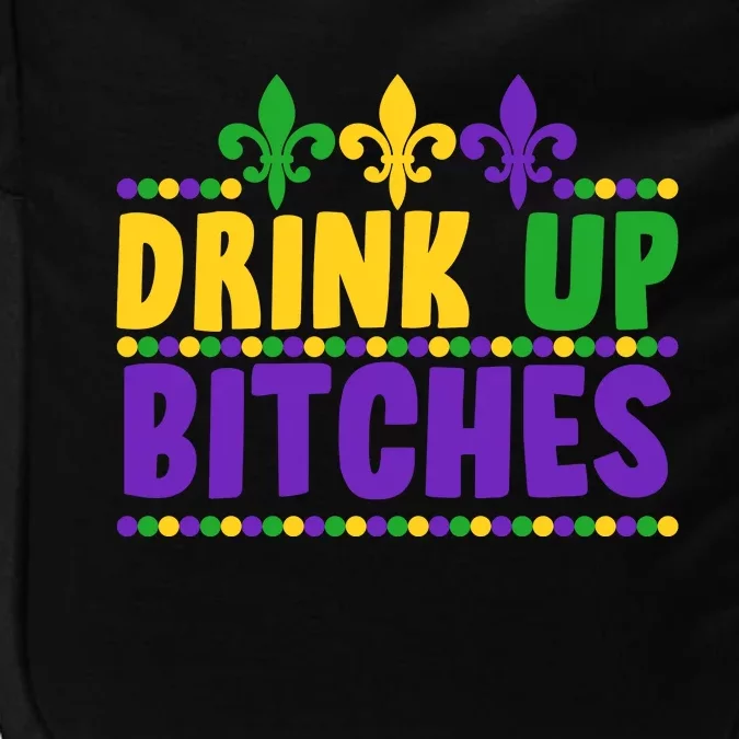 Mardi Gras Drink Up Bitches Impact Tech Backpack