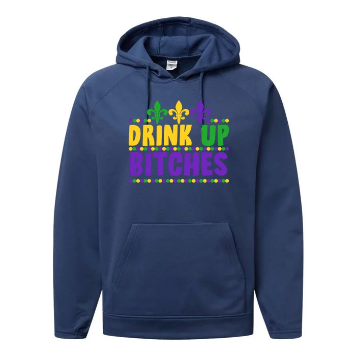 Mardi Gras Drink Up Bitches Performance Fleece Hoodie