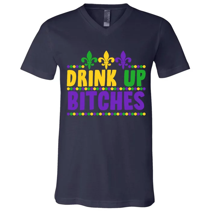 Mardi Gras Drink Up Bitches V-Neck T-Shirt