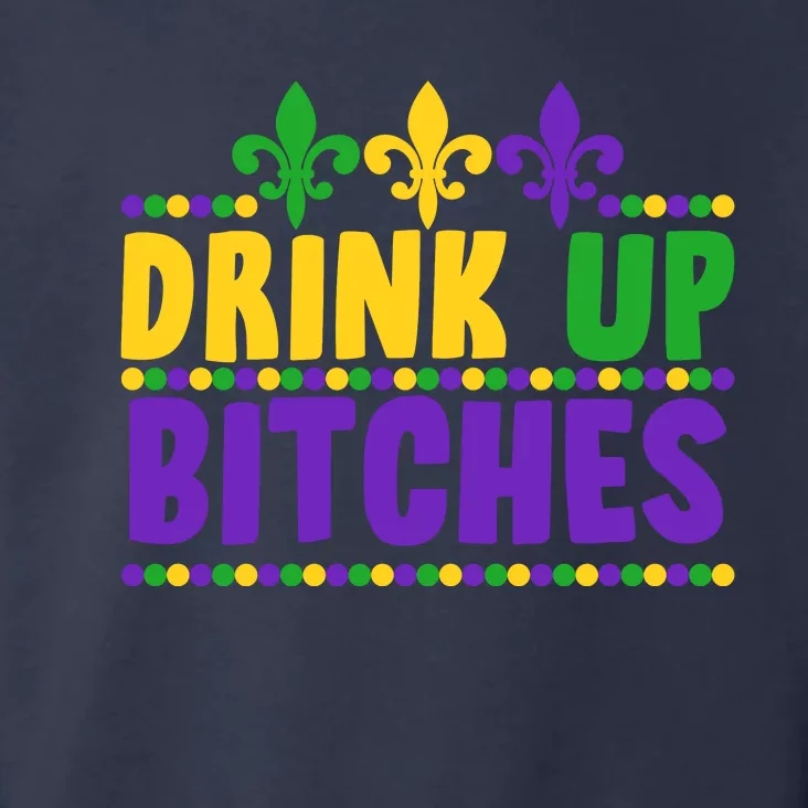 Mardi Gras Drink Up Bitches Toddler Hoodie