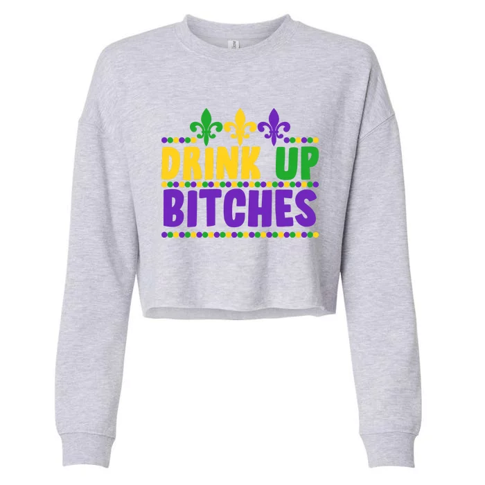 Mardi Gras Drink Up Bitches Cropped Pullover Crew