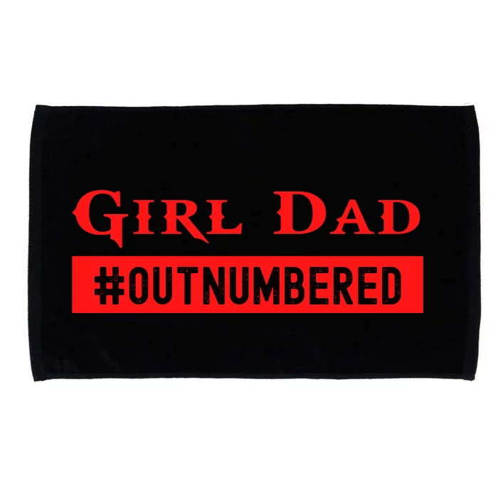 Girl Dad Fathers Day From Wife Daughter Microfiber Hand Towel