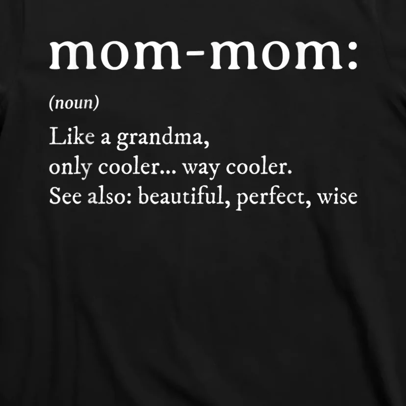 Mommom Gift  Definition Grandma Mom-Mom Mothers Day T-Shirt