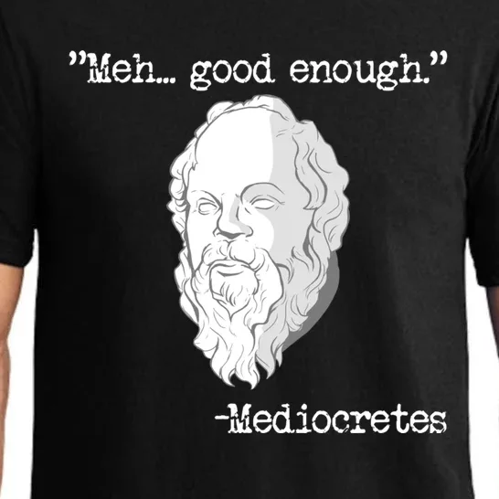 Meh... Good Enough Mediocretes Philosophy Mediocretes Pajama Set