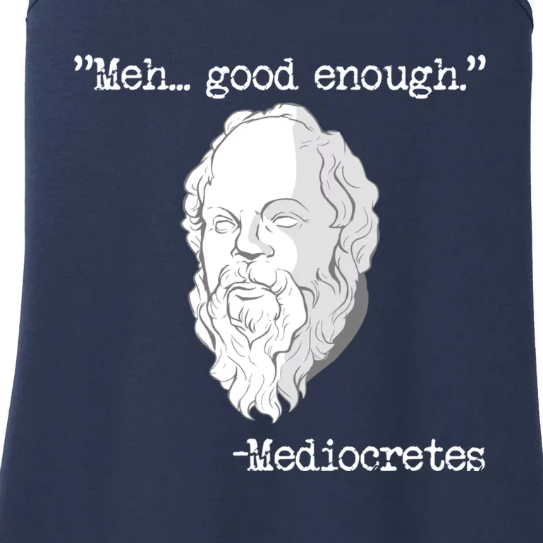 Meh... Good Enough Mediocretes Philosophy Mediocretes Ladies Essential Tank