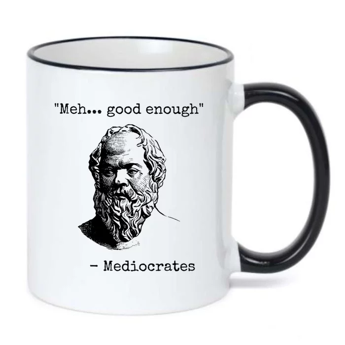 Meh Good Enough Funny Mediocrates Sarcastic Greek Philosophy Black Color Changing Mug