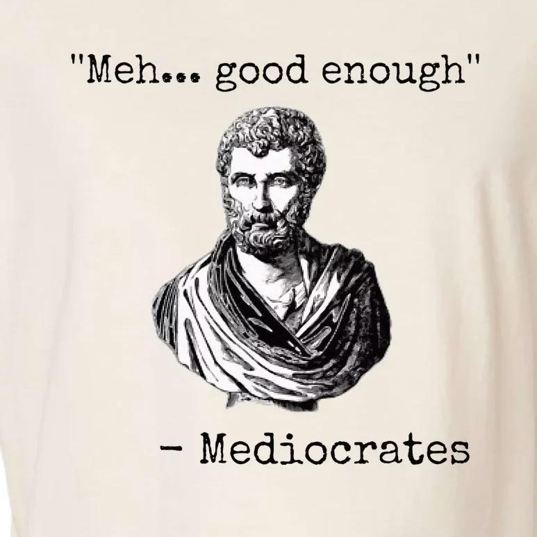 Meh Good Enough Mediocrates Demotivational Quote Garment-Dyed Women's Muscle Tee