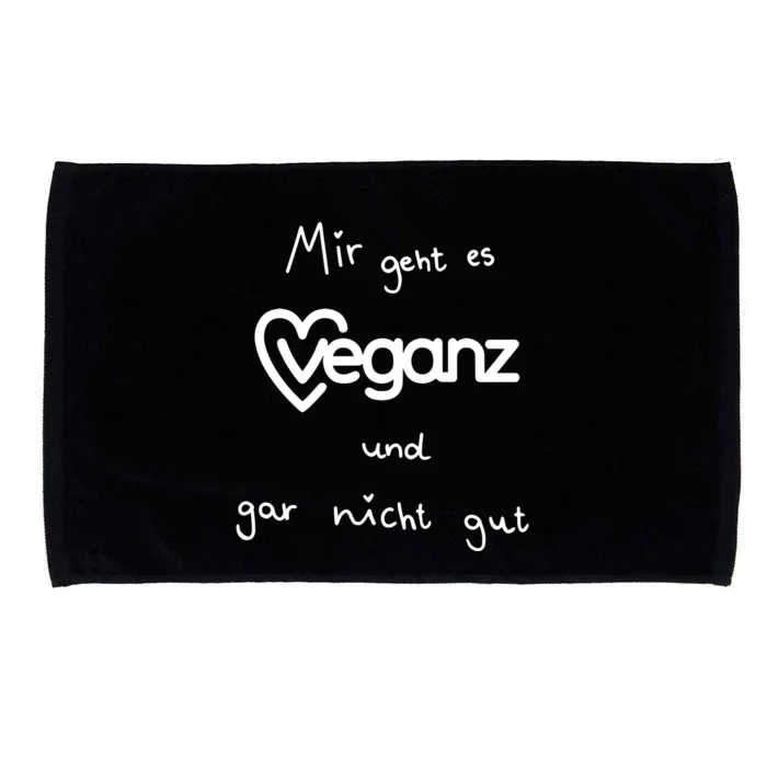 Mir Geht Es Veganz Und Gar Nicht Gut Microfiber Hand Towel