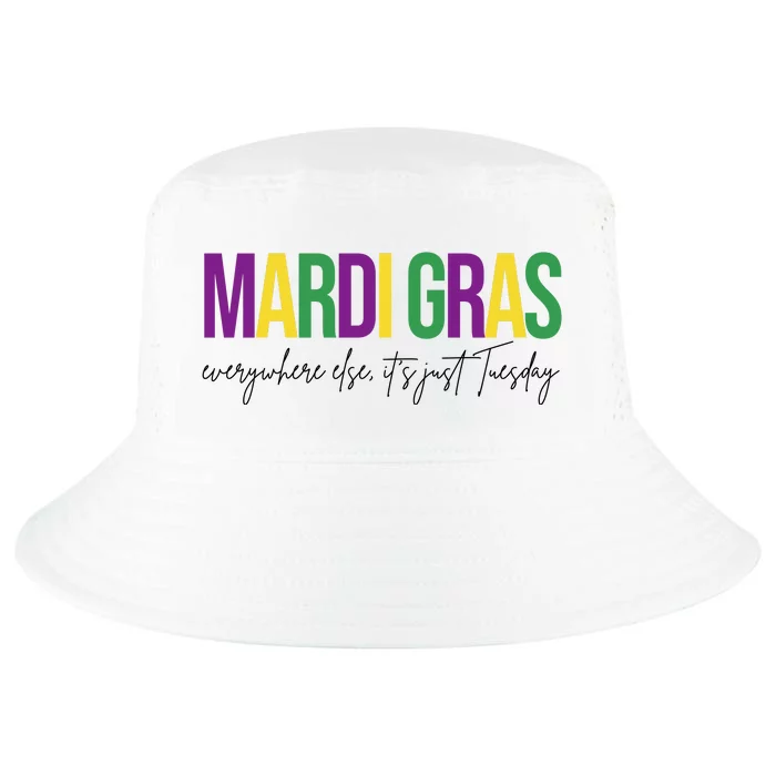 Mardi Gras Everywhere Else Its Just Tuesday Cool Comfort Performance Bucket Hat