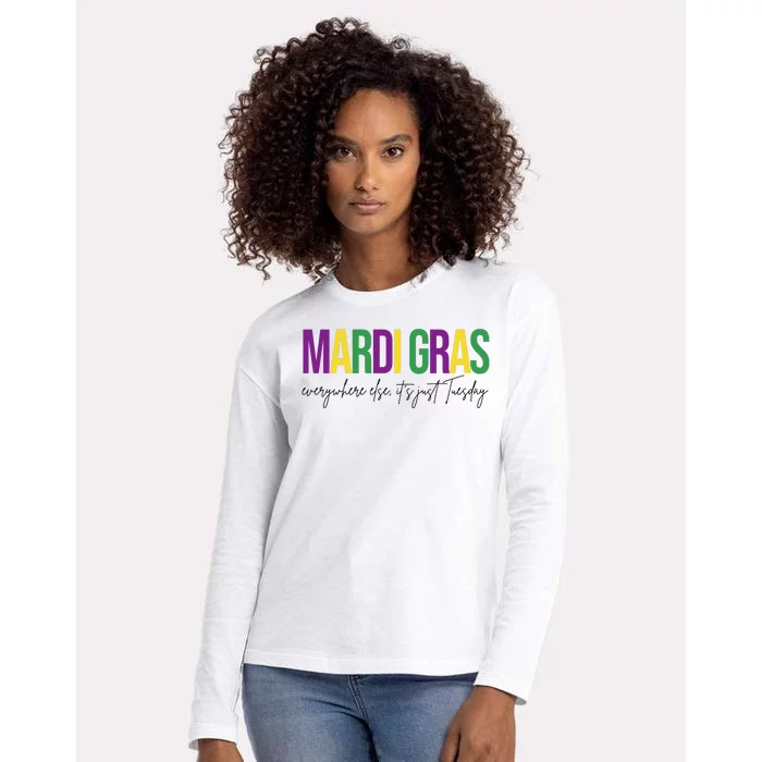 Mardi Gras Everywhere Else Its Just Tuesday Womens Cotton Relaxed Long Sleeve T-Shirt