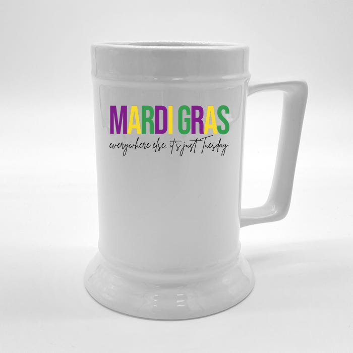 Mardi Gras Everywhere Else Its Just Tuesday Front & Back Beer Stein