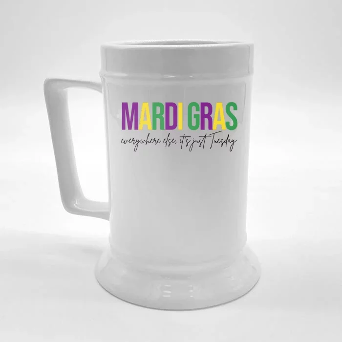 Mardi Gras Everywhere Else Its Just Tuesday Front & Back Beer Stein