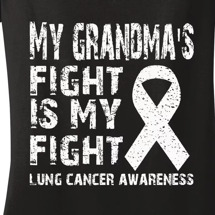 My Grandmas Fight Is My Fight Lung Cancer Awareness Women's V-Neck T-Shirt