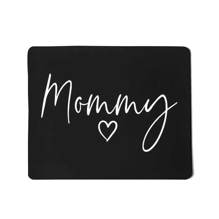 Mommy Gifts For Women Heart MotherS Day Mommy Mousepad