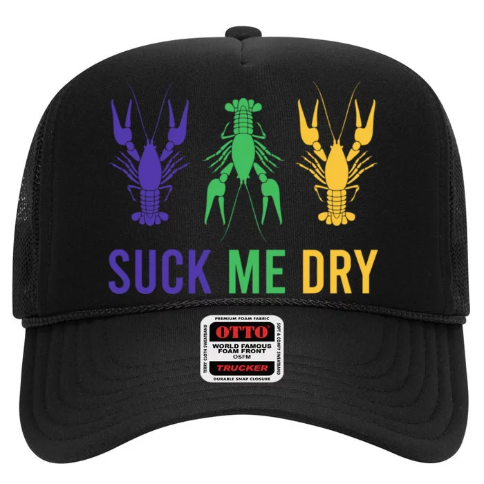 Mardi Gras Funny Suck Me Dry Crawfish Carnival Party High Crown Mesh Trucker Hat