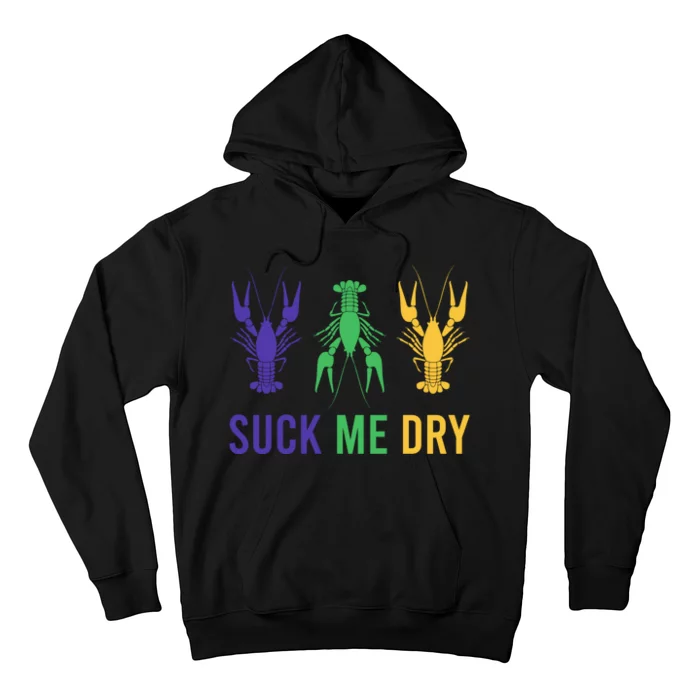 Mardi Gras Funny Suck Me Dry Crawfish Carnival Party Hoodie