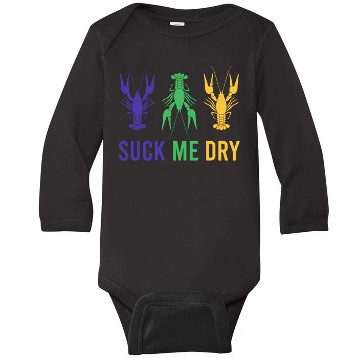 Mardi Gras Funny Suck Me Dry Crawfish Carnival Party Baby Long Sleeve Bodysuit