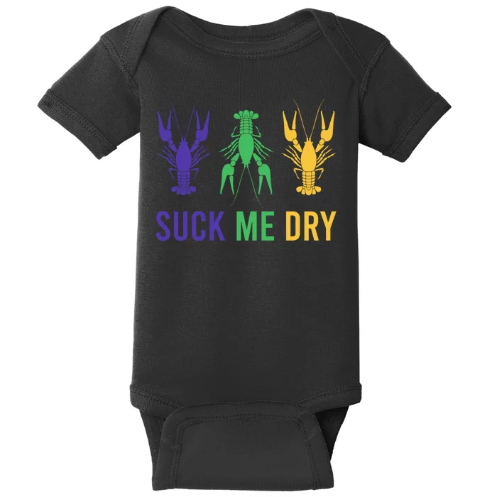 Mardi Gras Funny Suck Me Dry Crawfish Carnival Party Baby Bodysuit