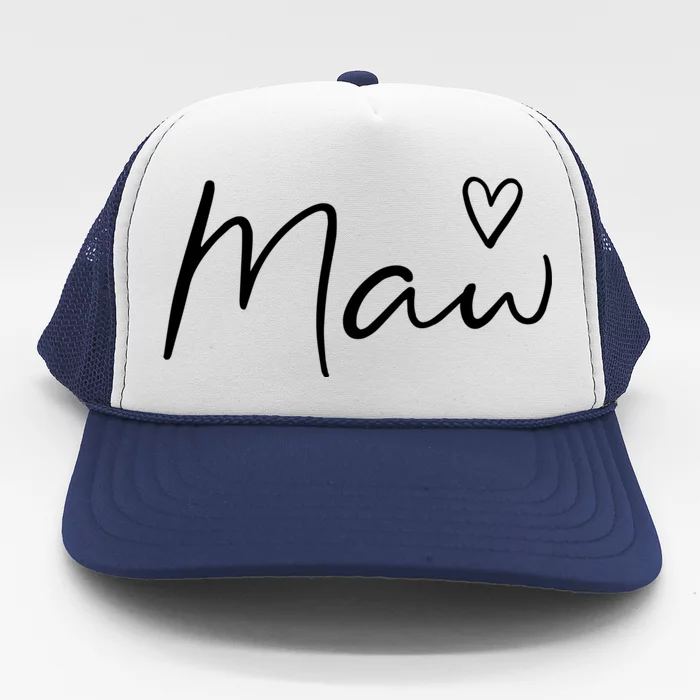 Maw Gifts For Women Grandma Heart MotherS Day Maw Trucker Hat