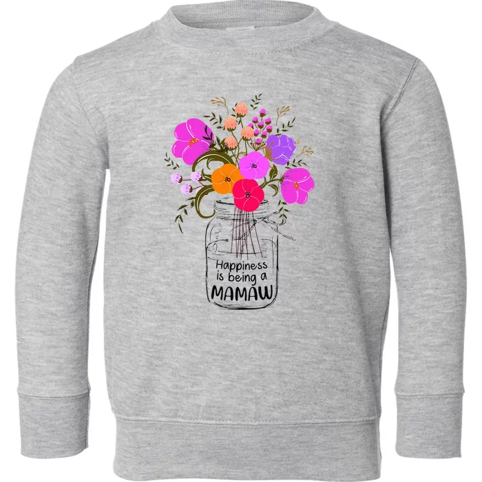 Mom Grandma Floral Gift Happiness Is Being A Mamaw Toddler Sweatshirt