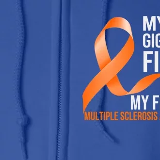 My Gigi's Fight My Fight Multiple Sclerosis Ms Warrior Gift Full Zip Hoodie