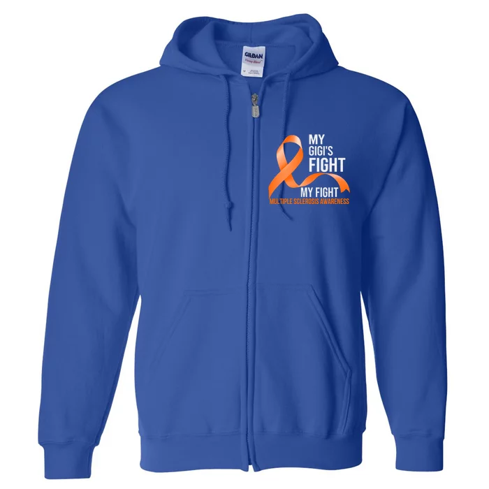 My Gigi's Fight My Fight Multiple Sclerosis Ms Warrior Gift Full Zip Hoodie