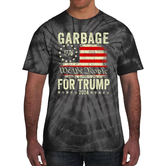 Make Garbage Great Again Garbage For Trump 2024 Tie-Dye T-Shirt