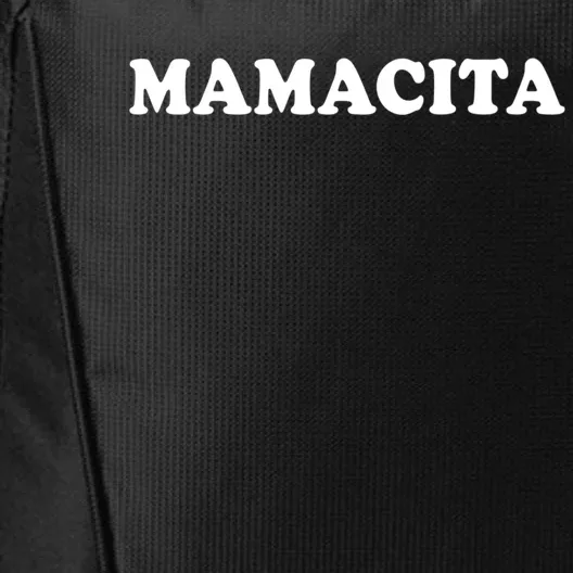 Mamacita Great Gift Mothers Day Outfit Mom Great Gift Funny Gift City Backpack