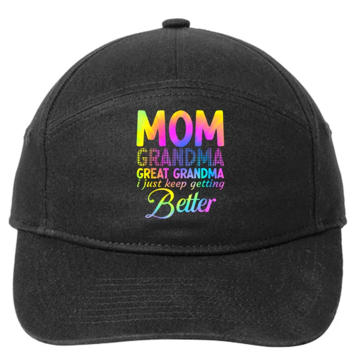 Mom Grandma Great Grandma I Just Keep Getting Better 7-Panel Snapback Hat