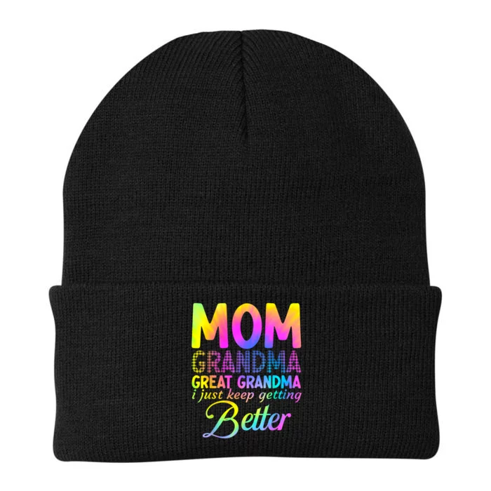 Mom Grandma Great Grandma I Just Keep Getting Better Knit Cap Winter Beanie