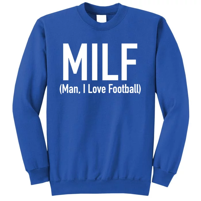 Milf Great Gift I Love Football 'S Funny Great Gift Sweatshirt