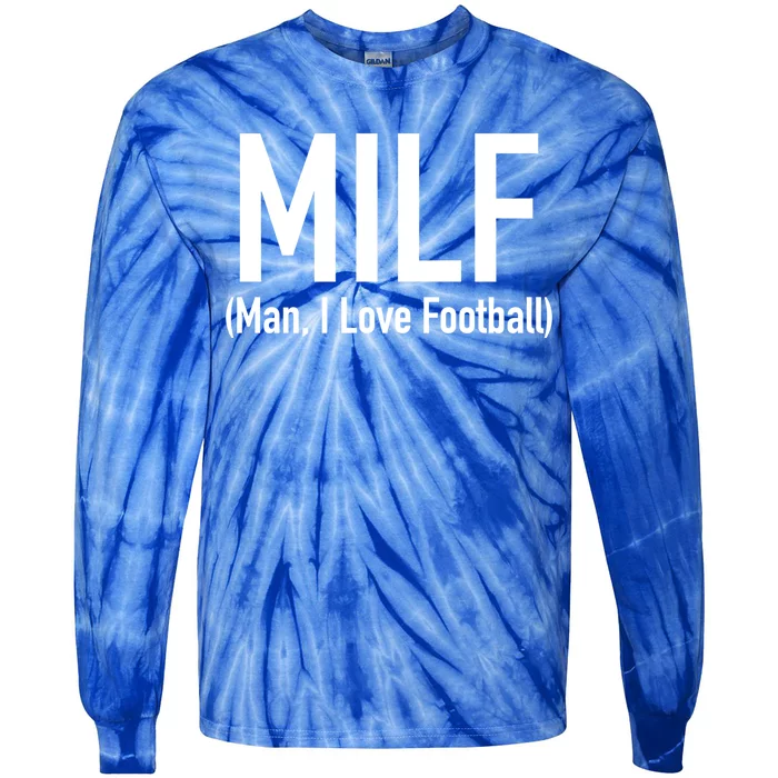 Milf Great Gift I Love Football 'S Funny Great Gift Tie-Dye Long Sleeve Shirt