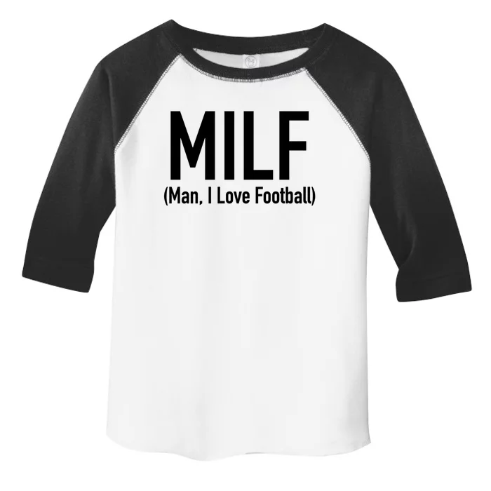 Milf Great Gift I Love Football 'S Funny Great Gift Toddler Fine Jersey T-Shirt