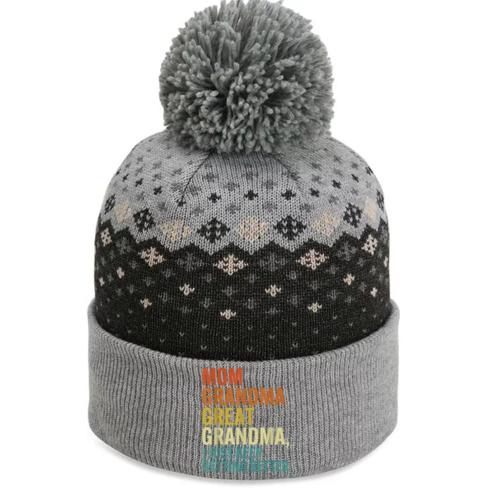 Mom Grandma Great Grandma I Just Keep Getting Better Retro The Baniff Cuffed Pom Beanie