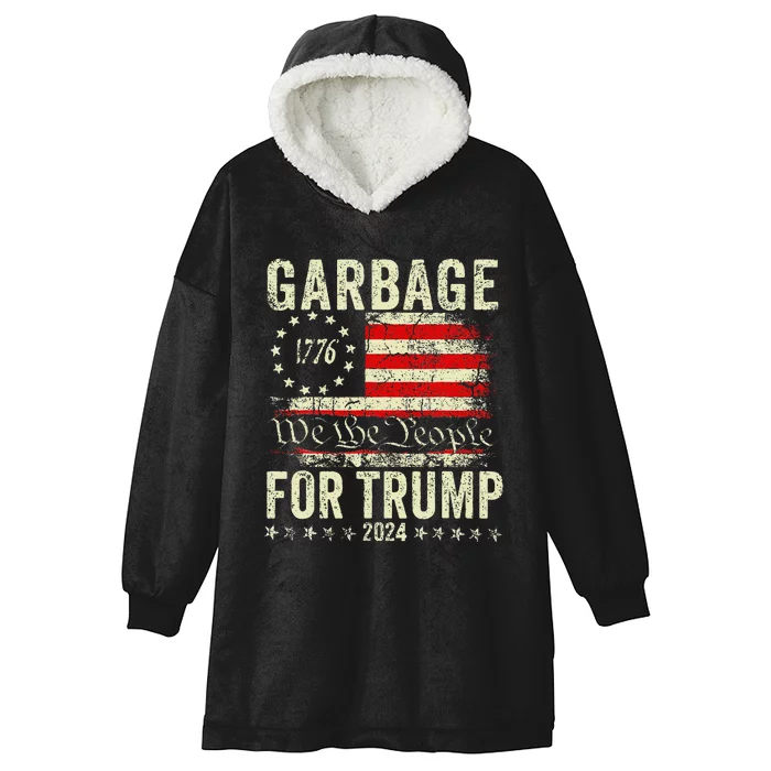 Make Garbage Great Again Garbage For Trump 2024 Gift Hooded Wearable Blanket