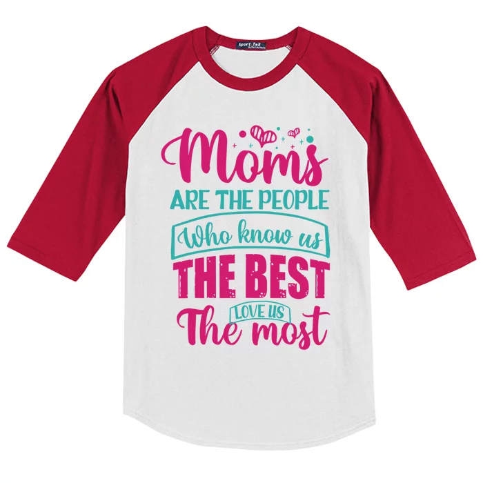 Mom Great Gift Moms Are The People Who Know Us The Best Meaningful Gift Kids Colorblock Raglan Jersey