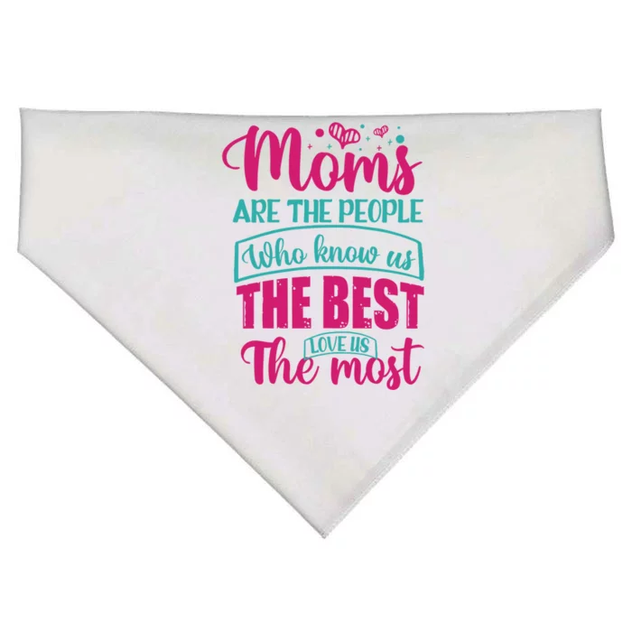 Mom Great Gift Moms Are The People Who Know Us The Best Meaningful Gift USA-Made Doggie Bandana