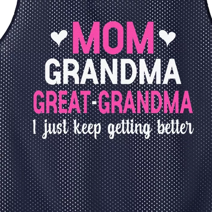 Mom Grandma Great Grandma I Just Keep Getting Better Mother Mesh Reversible Basketball Jersey Tank