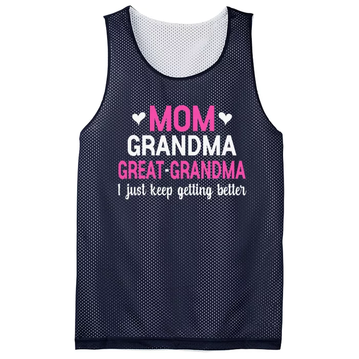 Mom Grandma Great Grandma I Just Keep Getting Better Mother Mesh Reversible Basketball Jersey Tank